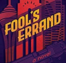 Photo of Tim Tapp: Fool’s Errand Puts a Patriotic Heart Into the Mafia-Thriller Tale